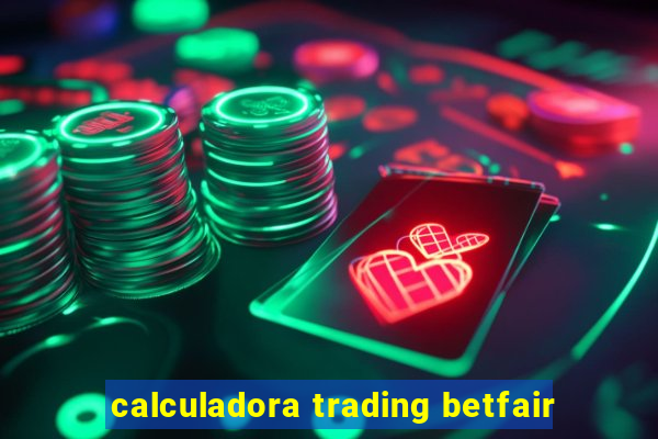 calculadora trading betfair